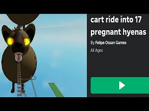 DO NOT play this Roblox game... (cart ride into 17 pregnant hyenas)