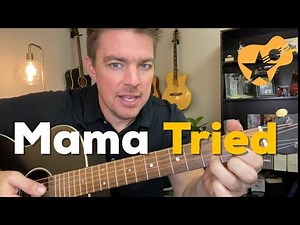 Mama Tried | Merle Haggard | Beginner Guitar Lesson