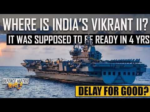 Where is India's Vikrant II? | Delayed for Good? | हिंदी में