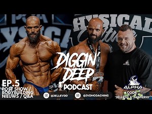 Diggin'Deep Podcast - EP.5: Show recap/Bodybuilding nieuws/Q&A