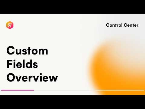 Custom Fields Overview