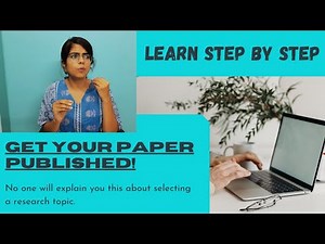 How to choose a topic for research paper/dissertation/thesis?| A STEP BY STEP GUIDE TO GET PUBLISHED