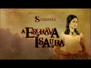 Conheça os principais personagens de Escrava Isaura