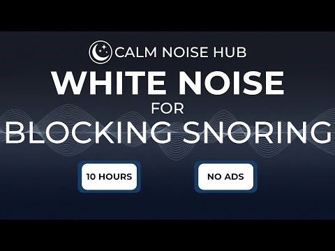 Block Snoring All Night (BLACK SCREEN) | 10 Hours of White Noise