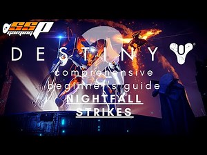 Nightfall Strikes - Destiny 2 Comprehensive Beginner's Guide (Part 6)