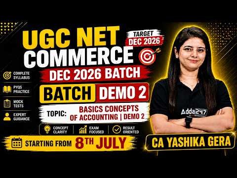 UGC NET Commerce Batch 2026 | UGC NET Basics Concepts Of Accounting By CA. Yashika Mam
