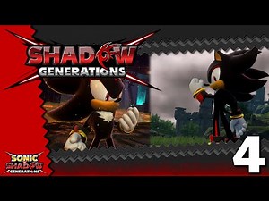 From Adventure 2 to '06 | Shadow Generations #4 [Switch]