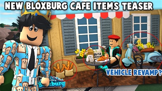 NEW LOOK AT BLOXBURG FRENCH CAFE ITEMS/FOOD UPDATE TEASER.. VEHICLE REVAMP?