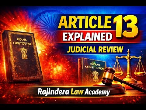 Article 13 of Indian Constitution Explained | Judicial Review, Doctrine of Eclipse & Severability |