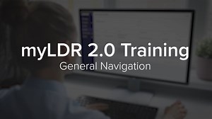 General Navigation  | myLDR 2.0 Training