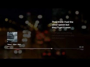 Drake - Views - Lyric Video