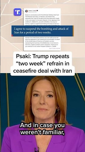 Psaki: Trump repeats 'two week' refrain in ceasefire deal with Iran