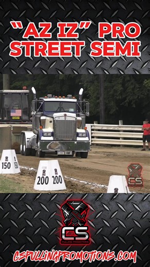 “AZ IZ” Pro Street Semi #AZIZ #ProStreetSemi #SemiTruckPulling #TruckAndTractorPull #DieselMotorsports #BigRigPulling #DieselPower #HighHorsepower #BuiltNotBought #SmokeAndPower #CSPullingPromotions #DirtVortexTV #DieselLegends #PullingSeason #PowerAndSmoke #DieselAddiction #DieselNation #AmericanMade #TorqueMonster #FYP #TruckLife #BigRigLife #SemiLife #CompetitionDiesel | CS Pulling Promotions