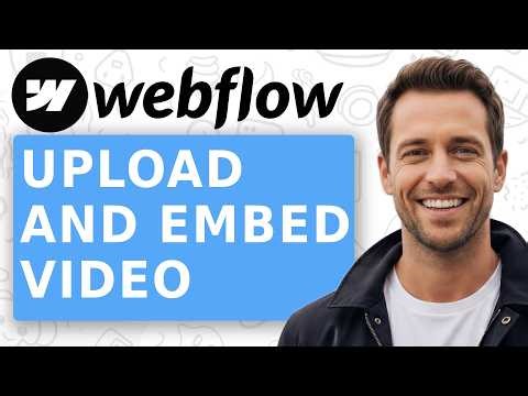 Webflow How to Upload and Embed Video [MP4, YouTube, Backgrounds]