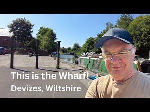 A visit to the Wharf, Devizes, Wiltshire on the Kennet and Avon Canal
