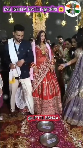 IAS ISHITA RATHI MAM गृह प्रवेश 🥳 WELCOME 🤗 #wedding #grihapravesh #shadi #marriage #welcome #ias