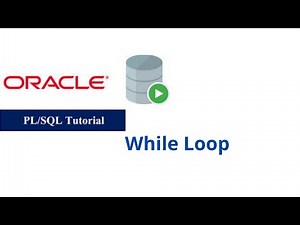 57. While Loop in Oracle PL/SQL