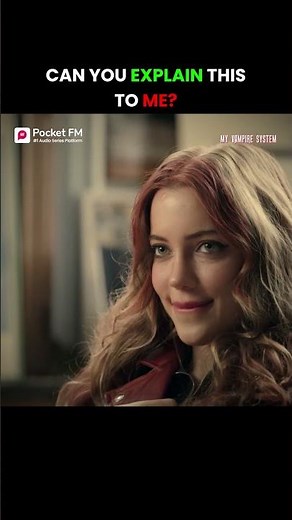 My Vampire System | CAN YOU EXPLAIN THISTO ME? | Pocket FM