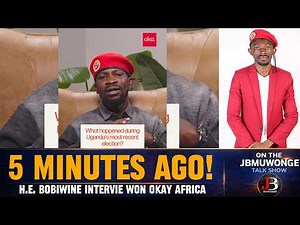 H.E. Bobiwine Interview on Okay Africa