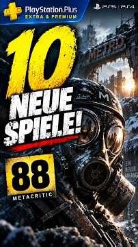 PS PLUS: 10 NEUE SPIELE – eines hat 88 METACRITIC! 🤯