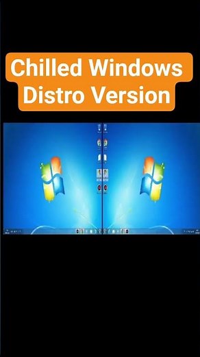 Chilled Windows Distro Version Video In Tiktok