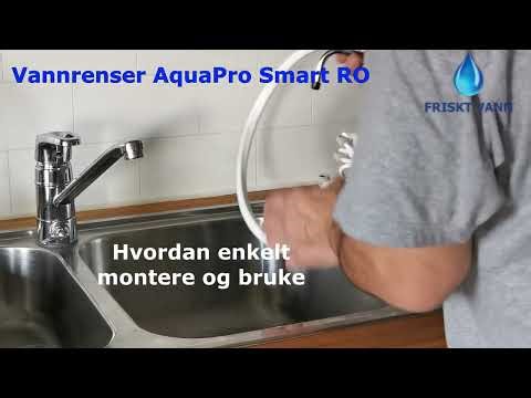 Friskt Vann - Vannrenser AquaPro Smart RO - hvordan den monteres og brukes