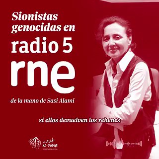La entrevista de RTVE a una agente del Mossad, Silvia Prieto, (las luces justas para no cagarse encima) que hace apología del genocidio en Radio 5, la radio pública. Que vergüenza.