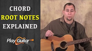 Guitar Root Notes Explained (With Chart for All Chords) • Play Guitar!