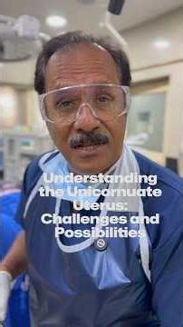 Understanding the Unicornuate Uterus: Challenges and Possibilities