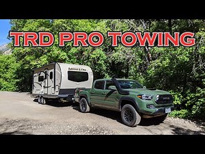 Tacoma TRD Pro Overview and Towing