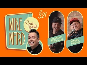 #321 – Stéphane Rousseau et Simon Delisle