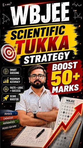 WBJEE 2026 Last 24 Hours: Scientific Tukka Strategy + OMR Strategy Must Watch