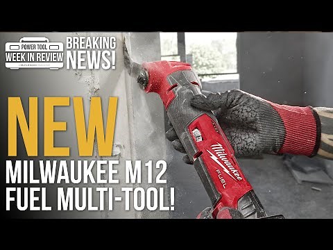 Milwaukee Announces their NEW M12 FUEL Multi-Tool!