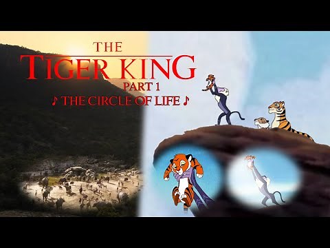 "The Tiger King (1994)" Part 1 - ♪ The Circle of Life ♪