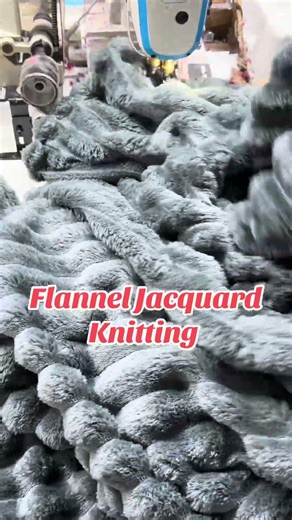 Flannel jacquard knitting 法兰绒抽条缝纫！！#法兰绒#Flannel#毯子制造#毛毯#珊瑚绒#兔毛#外贸#家纺 #machine #blanket