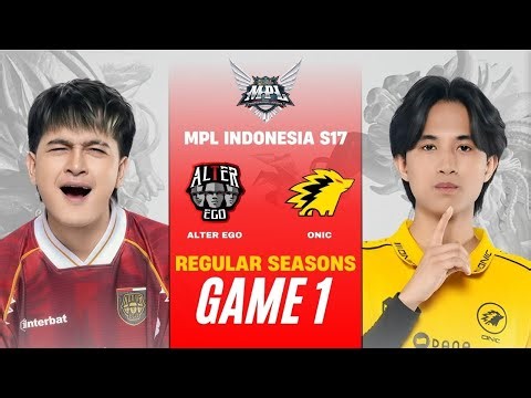 [GAME 1] ALTER EGO vs ONIC ID MPL ID S17 REGULAR SEASON | AE vs ONIC
