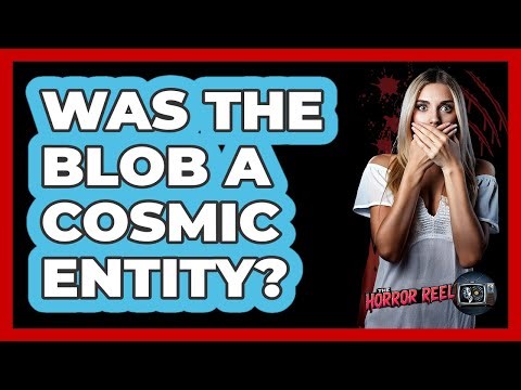 Was The Blob A Cosmic Entity?