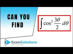 Integration example 2 | ExamSolutions