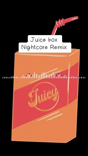 Juice box - Nightcore Remix #おすすめ曲 #music #MAISONdes #juicebox