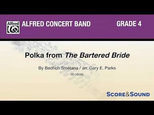 Polka from The Bartered Bride, arr. Gary E. Parks – Score & Sound