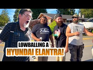 LOWBALLING A HYUNDAI ELANTRA!