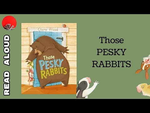 Those Pesky Rabbits - Read Aloud Children Book