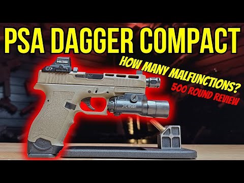 Is a Dagger ACTUALLY Reliable? | PSA Compact Dagger 500 Round Review