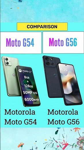Moto G54 Vs Moto G56 -motorola 5G Phone