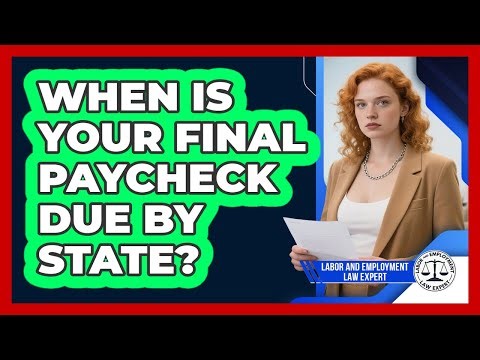 When Is Your Final Paycheck Due By State?