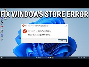 How To Fix Ms Windows Store PurgeCaches File System Error In Windows 11 or 10 - Easy Fix