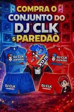 música do DJ CLK paredão