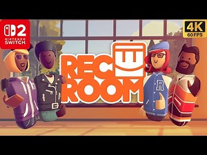 Rec Room Gameplay on Nintendo Switch 2 - 4K Walkthrough (No Commentary)
