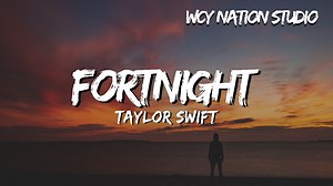 Taylor Swift - Fortnight (Lyrics)