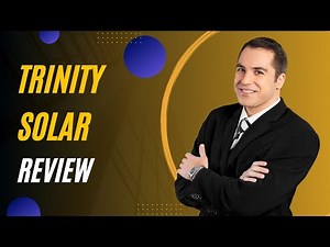 Trinity Solar: Illuminating the Future | Review